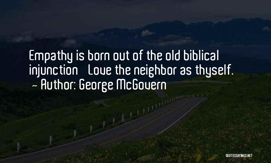 Bible Love Quotes By George McGovern