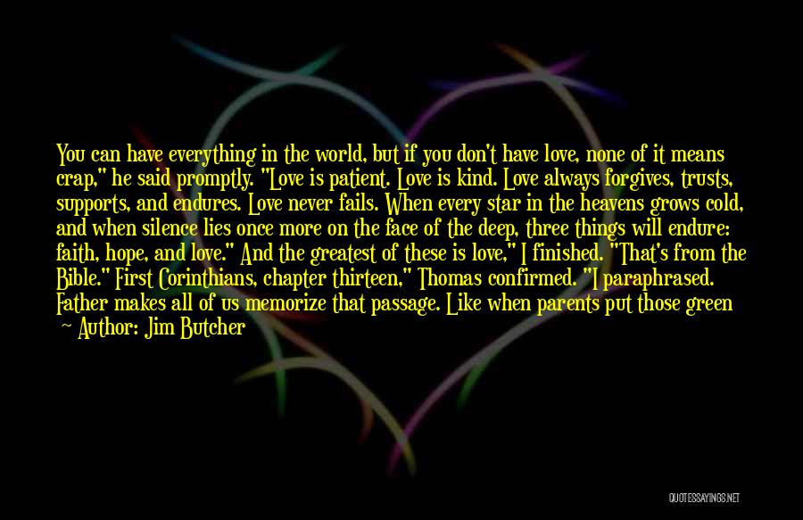 Bible Love Quotes By Jim Butcher