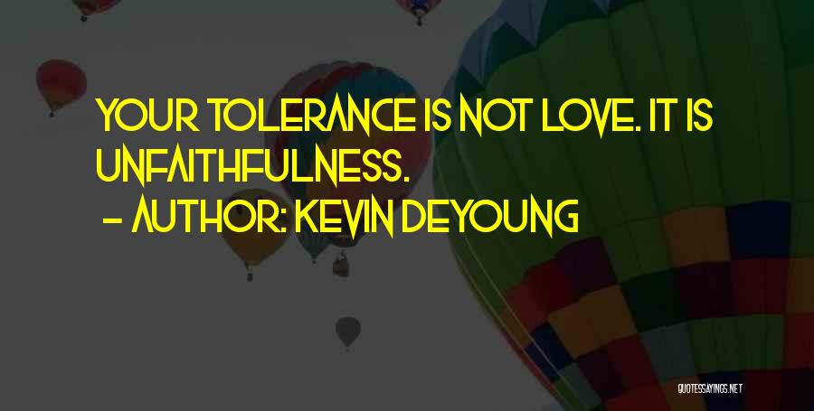 Bible Love Quotes By Kevin DeYoung