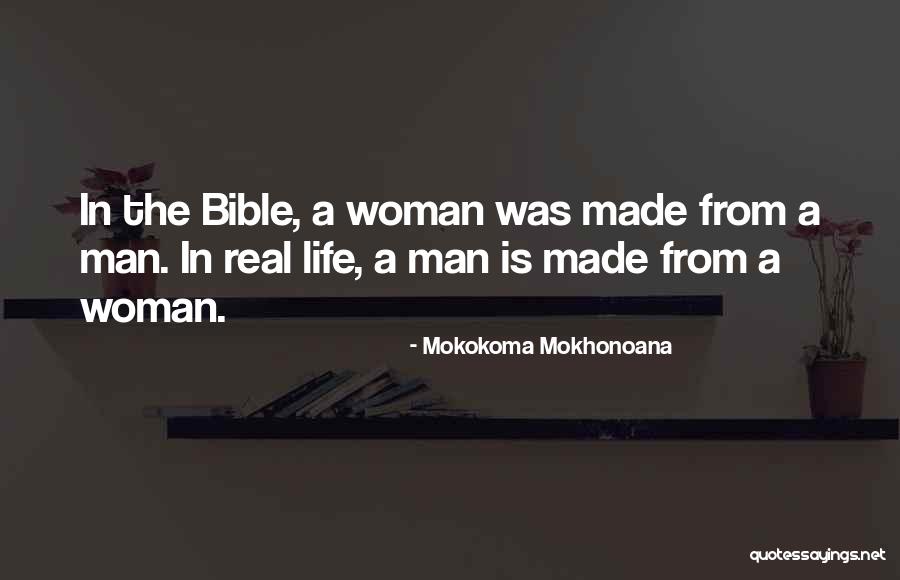 Bible Man And Woman Quotes By Mokokoma Mokhonoana