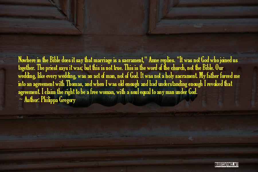Bible Man And Woman Quotes By Philippa Gregory Bible Man And Woman Quotes By Philippa Gregory