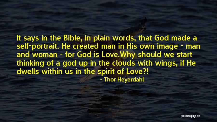 Bible Man And Woman Quotes By Thor Heyerdahl