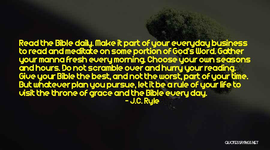Bible Manna Quotes By J.C. Ryle Bible Manna Quotes By J.C. Ryle