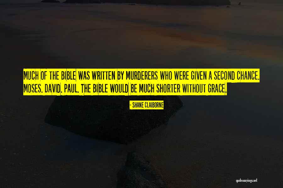 Bible Murderers Quotes By Shane Claiborne