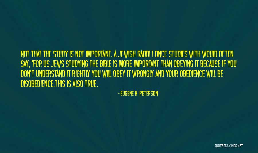 Bible Obeying God Quotes By Eugene H. Peterson Bible Obeying God Quotes By Eugene H. Peterson