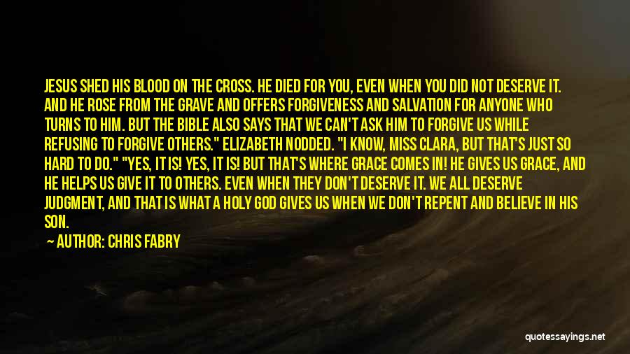 Bible On Grace Quotes By Chris Fabry