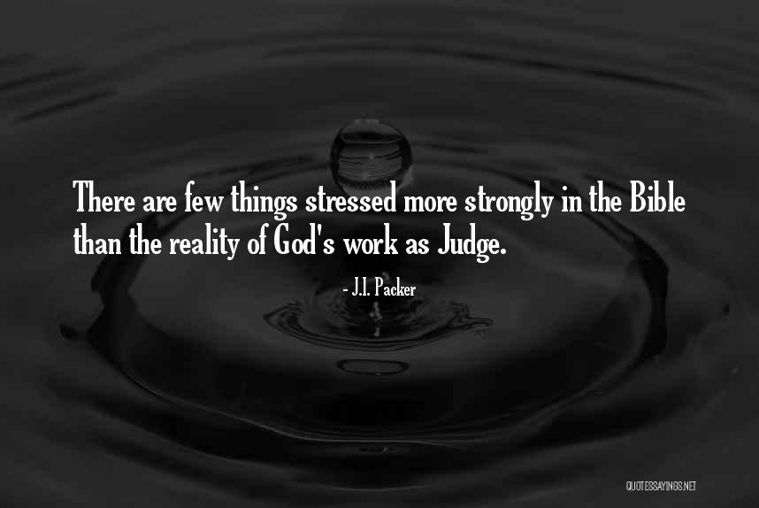 Bible On Judging Others Quotes By J.I. Packer Bible On Judging Others Quotes By J.I. Packer