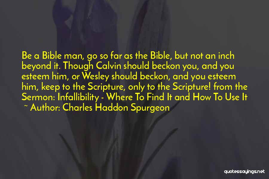 Bible Or Not Quotes By Charles Haddon Spurgeon