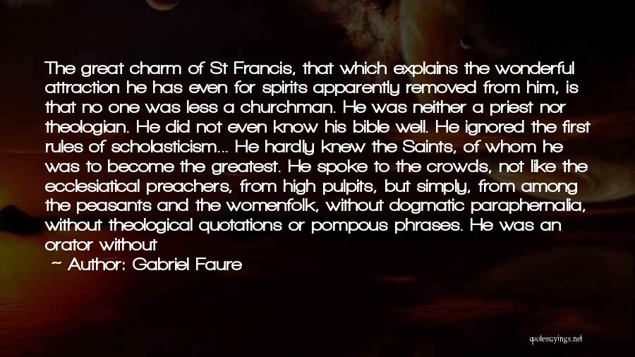 Bible Or Not Quotes By Gabriel Faure