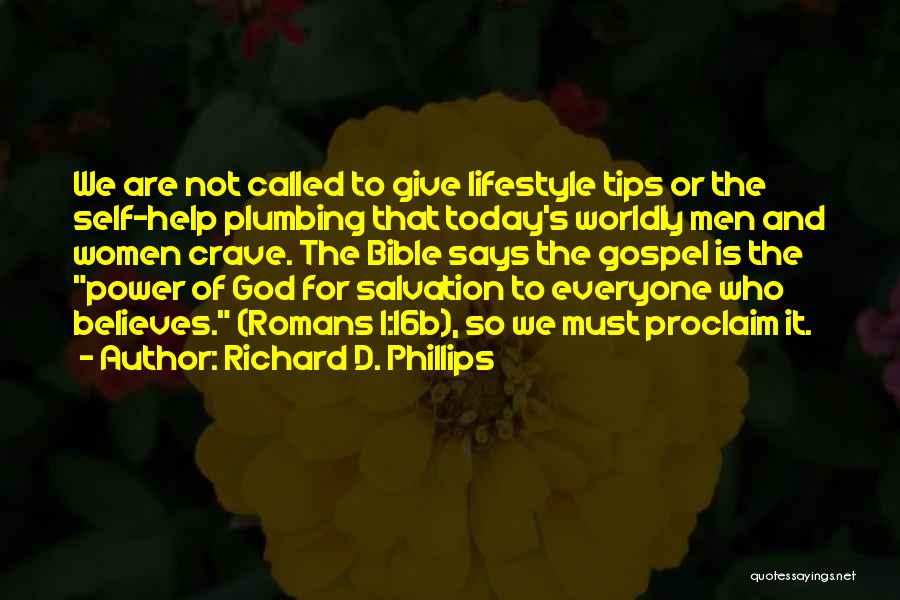 Bible Or Not Quotes By Richard D. Phillips