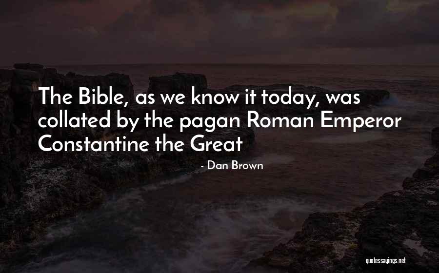 Bible Pagan Quotes By Dan Brown Bible Pagan Quotes By Dan Brown