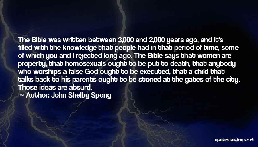 Bible Parents Quotes By John Shelby Spong