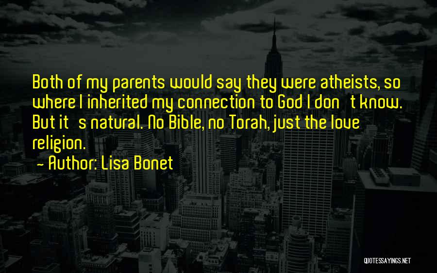 Bible Parents Quotes By Lisa Bonet