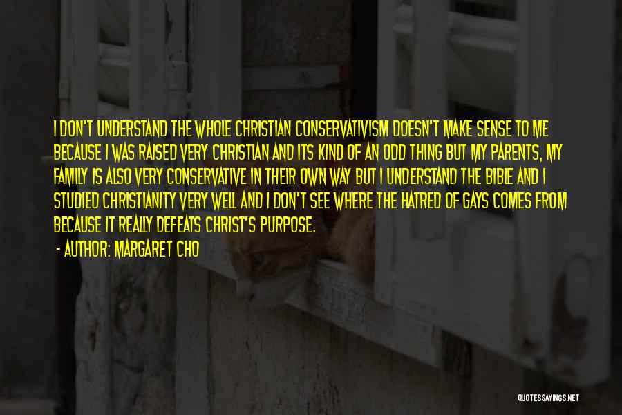 Bible Parents Quotes By Margaret Cho