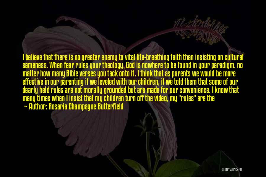 Bible Parents Quotes By Rosaria Champagne Butterfield