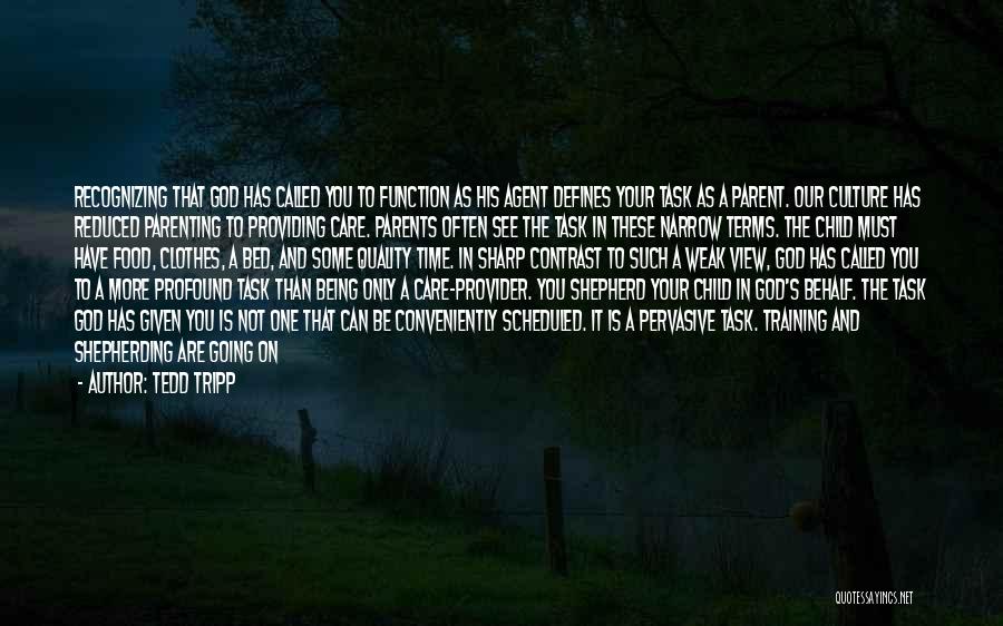 Bible Parents Quotes By Tedd Tripp