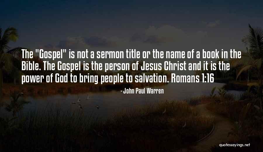 Bible Paul Quotes By John Paul Warren