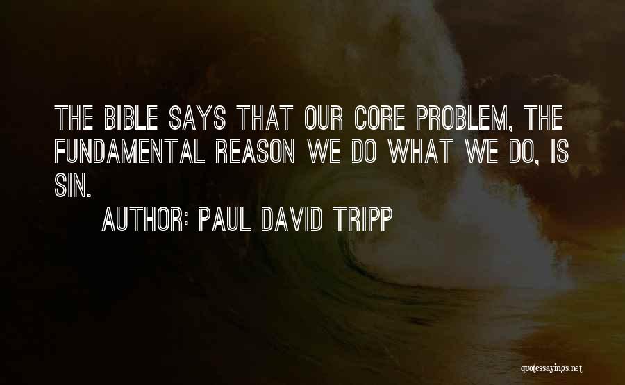Bible Paul Quotes By Paul David Tripp