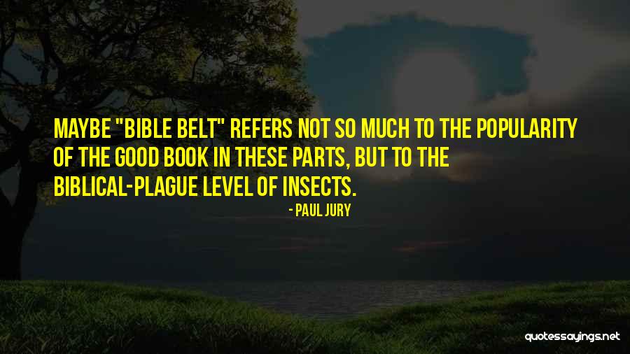 Bible Paul Quotes By Paul Jury