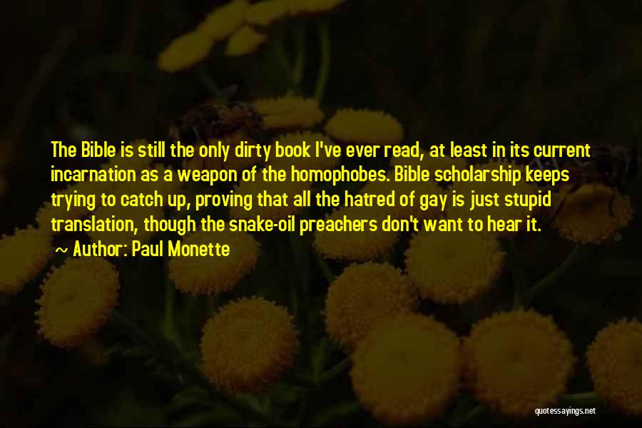 Bible Paul Quotes By Paul Monette