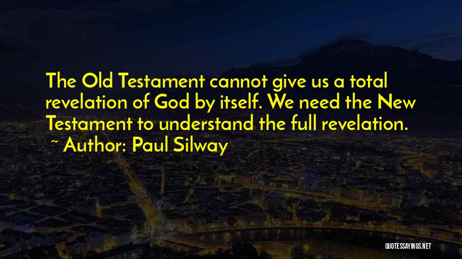 Bible Paul Quotes By Paul Silway