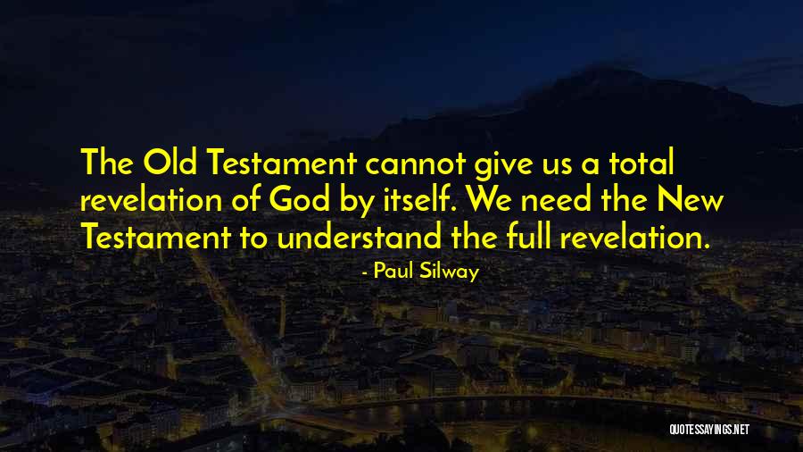 Bible Paul Quotes By Paul Silway