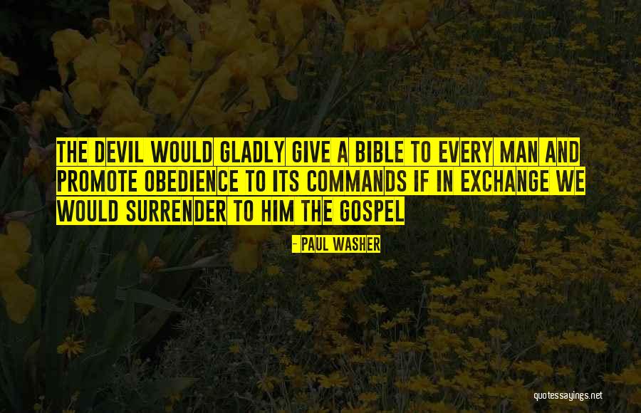 Bible Paul Quotes By Paul Washer