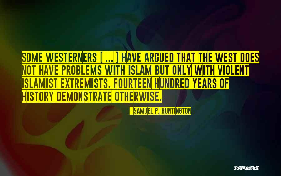 Bible Polytheism Quotes By Samuel P. Huntington Bible Polytheism Quotes By Samuel P. Huntington