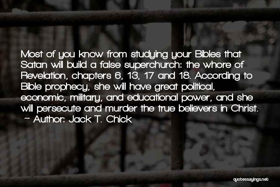 Bible Prophecy Quotes By Jack T. Chick
