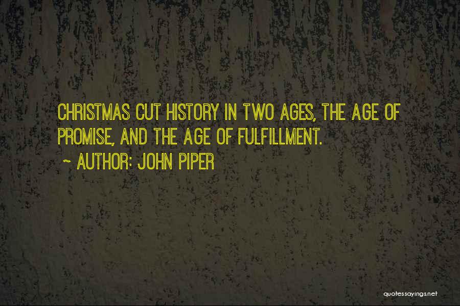 Bible Prophecy Quotes By John Piper