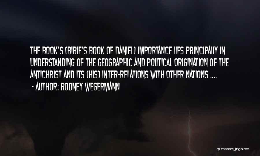 Bible Prophecy Quotes By Rodney Wegermann