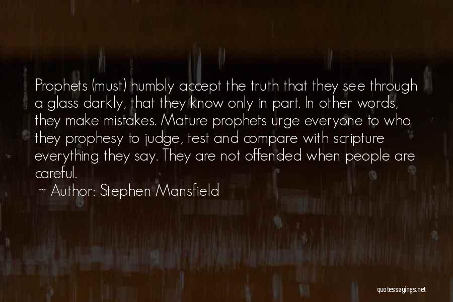 Bible Prophecy Quotes By Stephen Mansfield