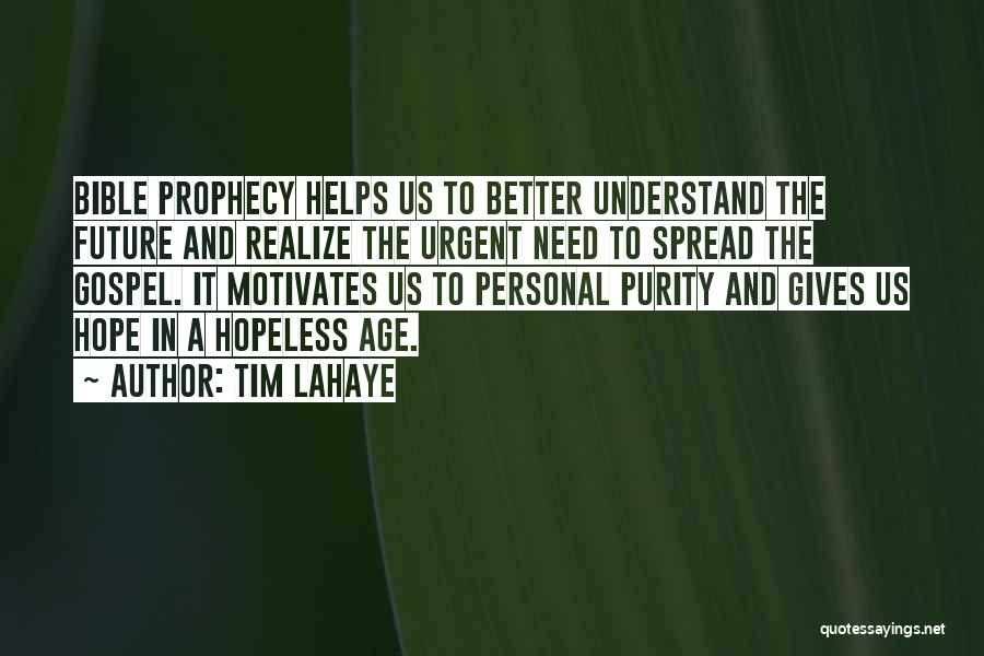 Bible Prophecy Quotes By Tim LaHaye