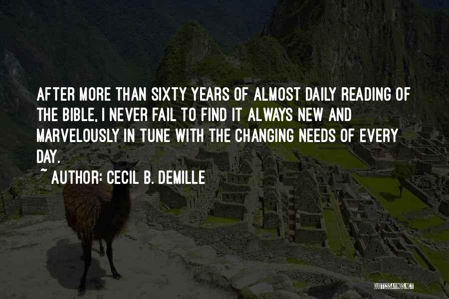 Bible Reading Quotes By Cecil B. DeMille