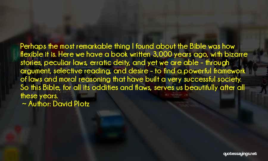Bible Reading Quotes By David Plotz