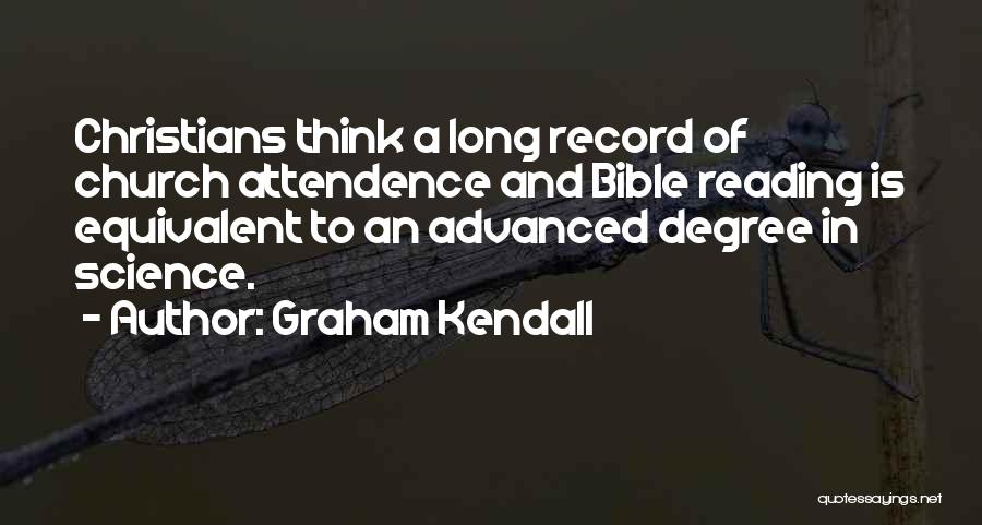 Bible Reading Quotes By Graham Kendall