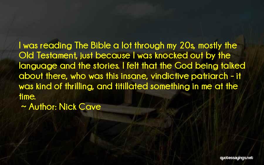 Bible Reading Quotes By Nick Cave