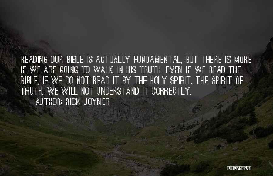 Bible Reading Quotes By Rick Joyner