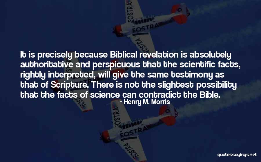 Bible Revelation Quotes By Henry M. Morris Bible Revelation Quotes By Henry M. Morris
