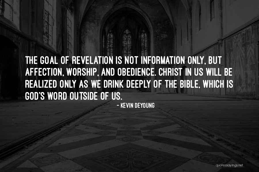 Bible Revelation Quotes By Kevin DeYoung Bible Revelation Quotes By Kevin DeYoung