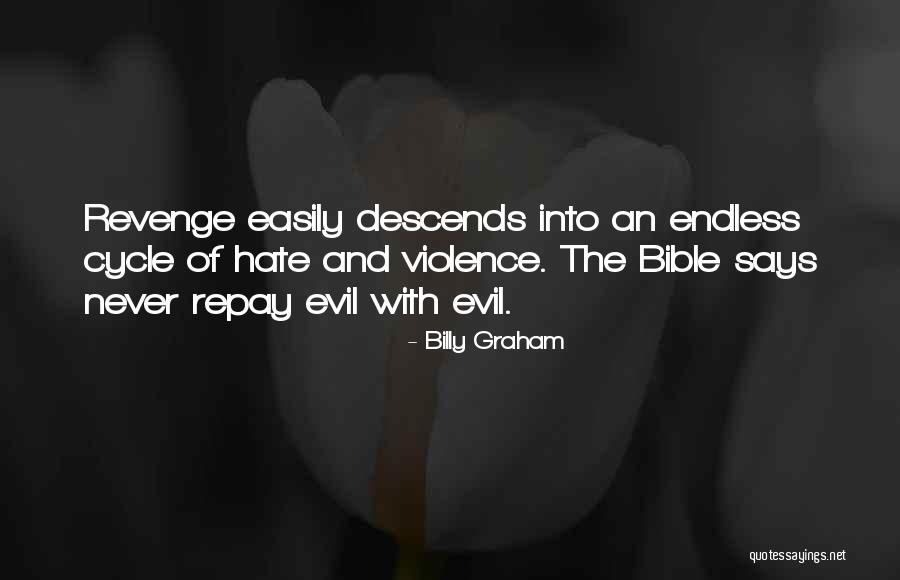 Bible Revenge Quotes By Billy Graham Bible Revenge Quotes By Billy Graham