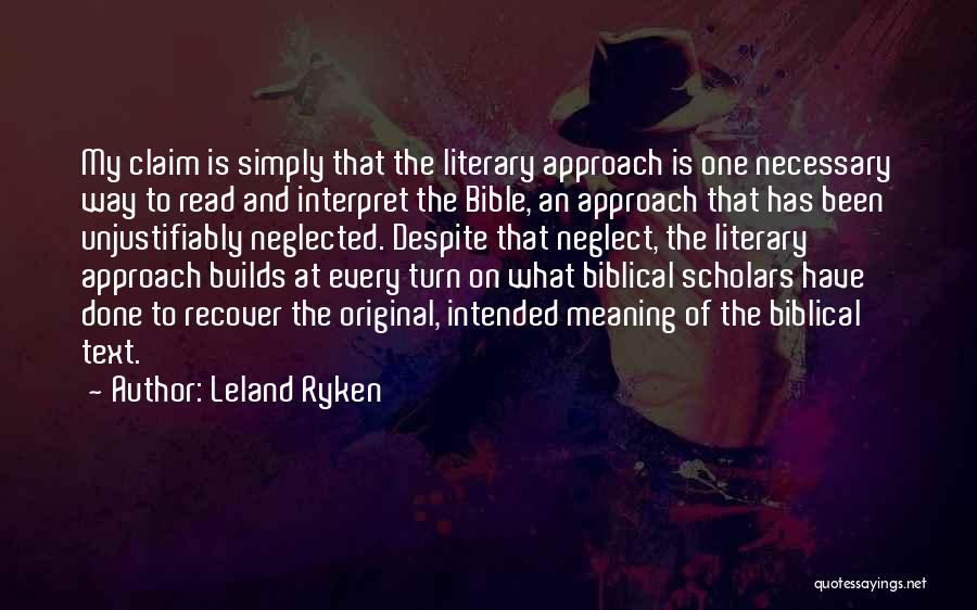 Bible Scholars Quotes By Leland Ryken