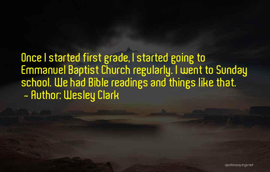 Bible School Quotes By Wesley Clark