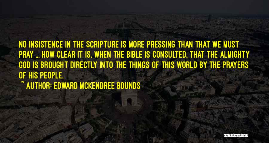 Bible Scripture Quotes By Edward McKendree Bounds