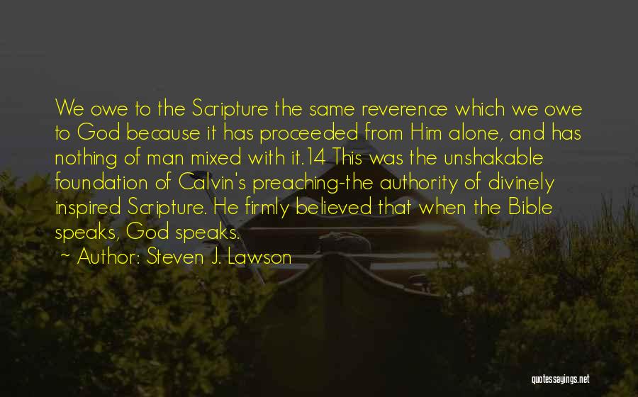 Bible Scripture Quotes By Steven J. Lawson