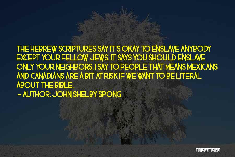 Bible Scriptures And Quotes By John Shelby Spong