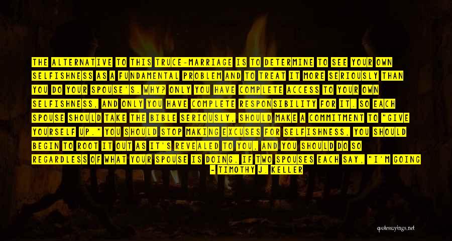 Bible Selfishness Quotes By Timothy J. Keller Bible Selfishness Quotes By Timothy J. Keller