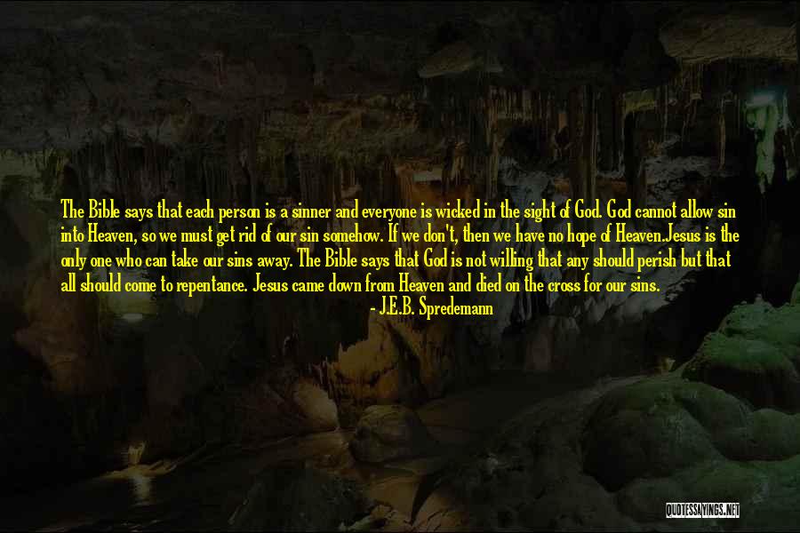 Bible Sight Quotes By J.E.B. Spredemann