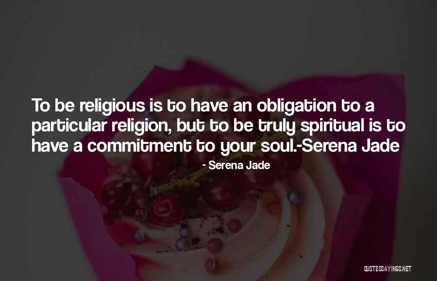 Bible Slowing Down Quotes By Serena Jade