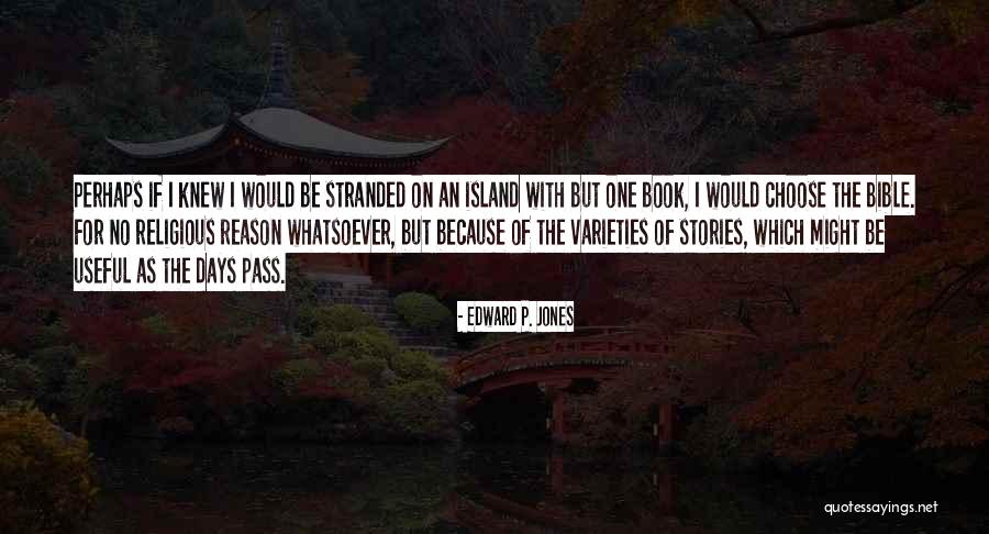 Bible Stories Quotes By Edward P. Jones Bible Stories Quotes By Edward P. Jones